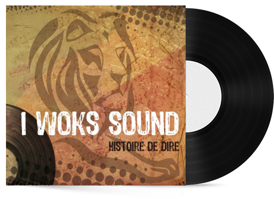 Couverture de l'album "Histoire de dire" I Woks Sound